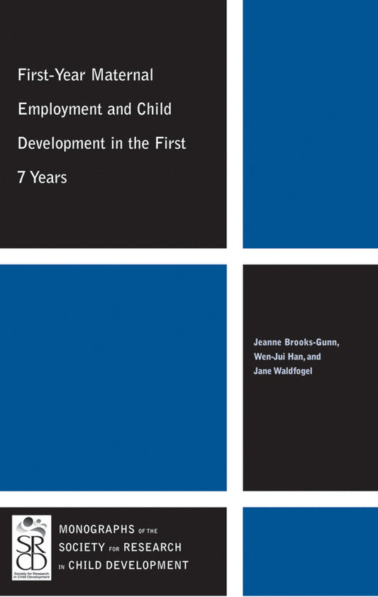 First-Year Maternal Employment and Child Development in the First 7 Years (Paperback / softback) 9781444339321