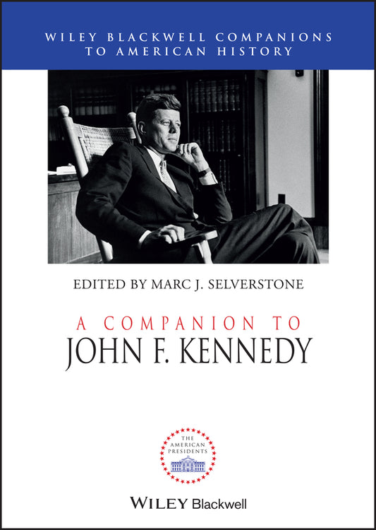 A Companion to John F. Kennedy (Hardback) 9781444350364