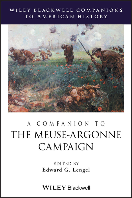 A Companion to the Meuse-Argonne Campaign (Hardback) 9781444350944