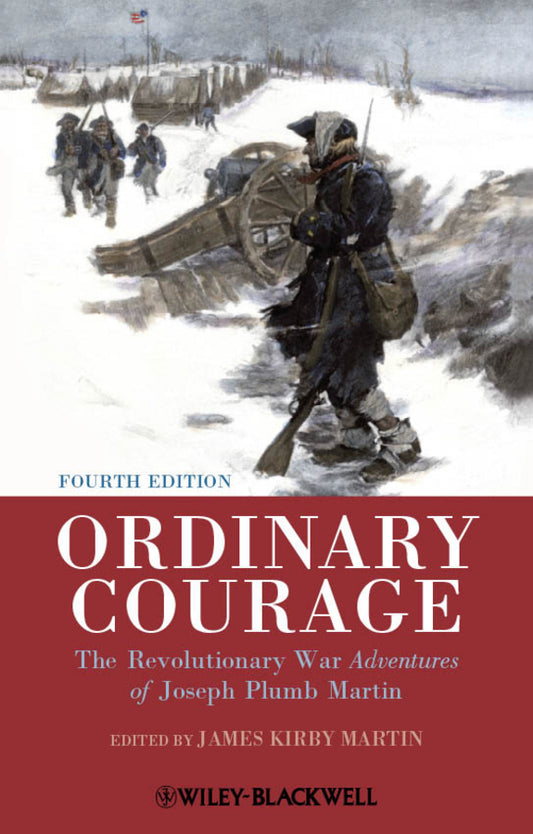 Ordinary Courage; The Revolutionary War Adventures of Joseph Plumb Martin (Paperback / softback) 9781444351354
