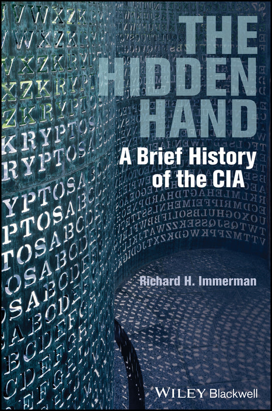 The Hidden Hand; A Brief History of the CIA (Paperback / softback) 9781444351378