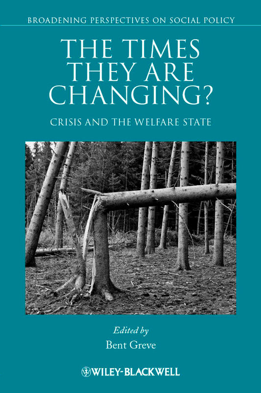 The Times They Are Changing?; Crisis and the Welfare State (Paperback / softback) 9781444361476