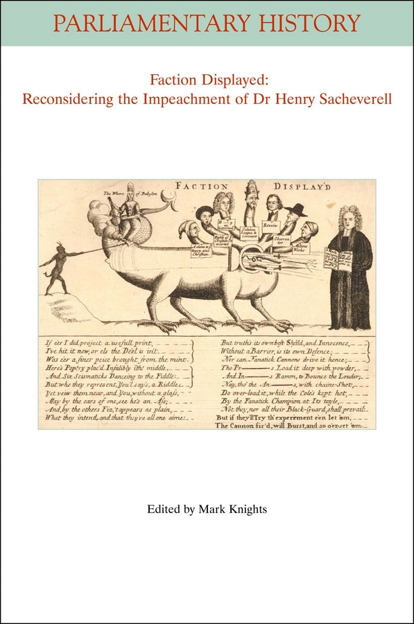 Faction Displayed; Reconsidering the Impeachment of Dr Henry Sacheverell (Paperback / softback) 9781444361872