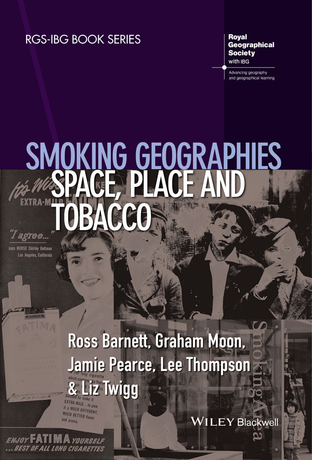 Smoking Geographies; Space, Place and Tobacco (Paperback / softback) 9781444361919