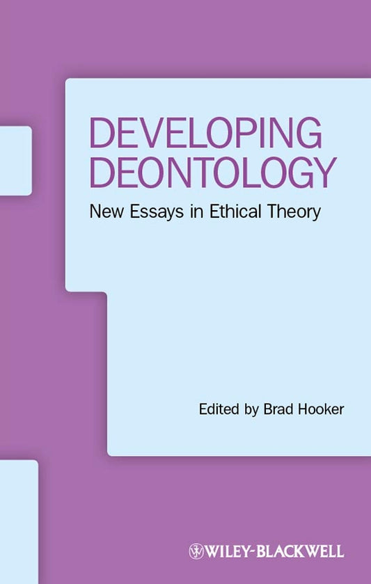 Developing Deontology; New Essays in Ethical Theory (Paperback / softback) 9781444361940