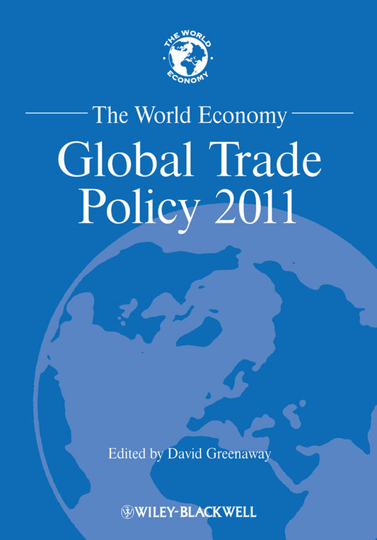 The World Economy; Global Trade Policy 2011 (Paperback / softback) 9781444367003