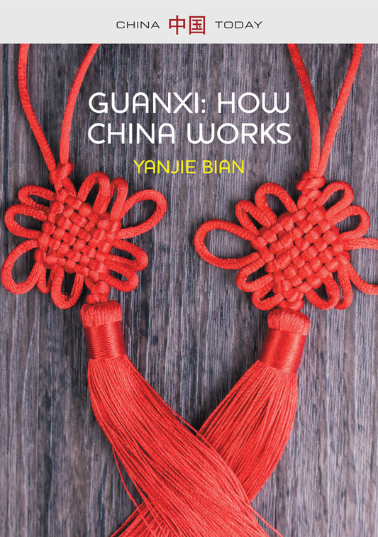 Guanxi, How China Works (Paperback / softback) 9781509500390