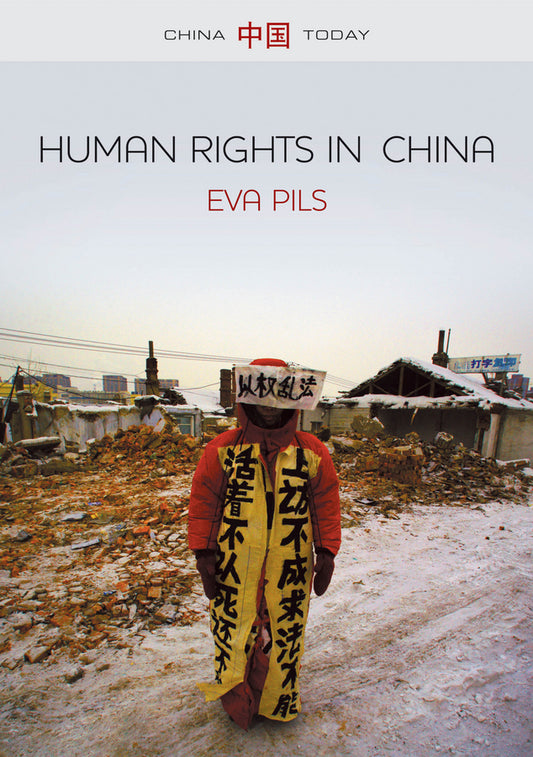 Human Rights in China; A Social Practice in the Shadows of Authoritarianism (Hardback) 9781509500697
