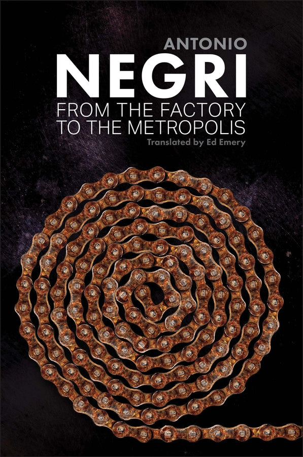 From the Factory to the Metropolis; Essays, Volume 2 (Paperback / softback) 9781509503469