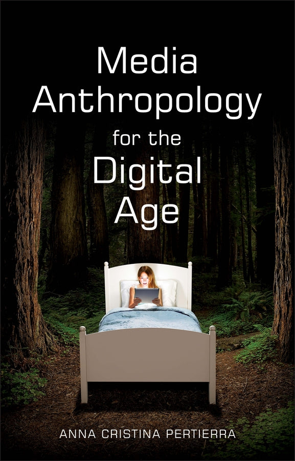 Media Anthropology for the Digital Age (Paperback / softback) 9781509508440