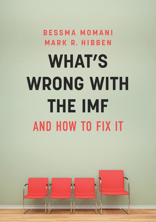 What's Wrong With the IMF and How to Fix It (Paperback / softback) 9781509509676