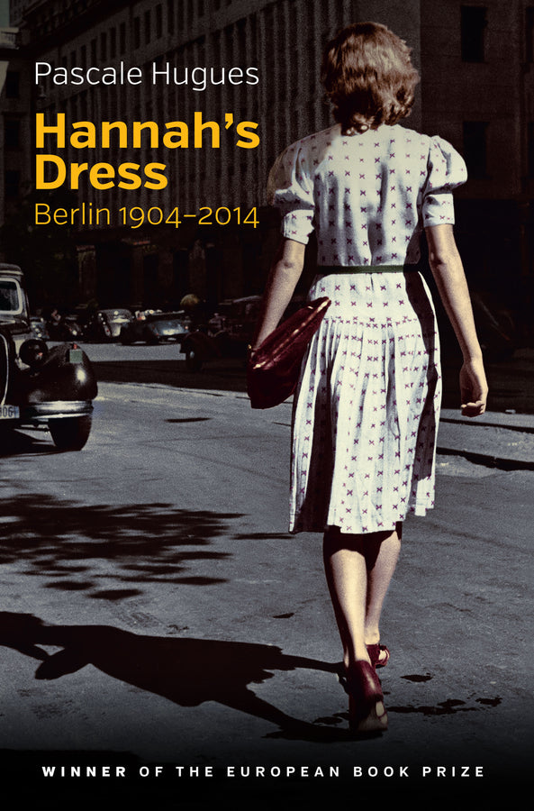 Hannah's Dress; Berlin 1904 - 2014 (Paperback / softback) 9781509509829