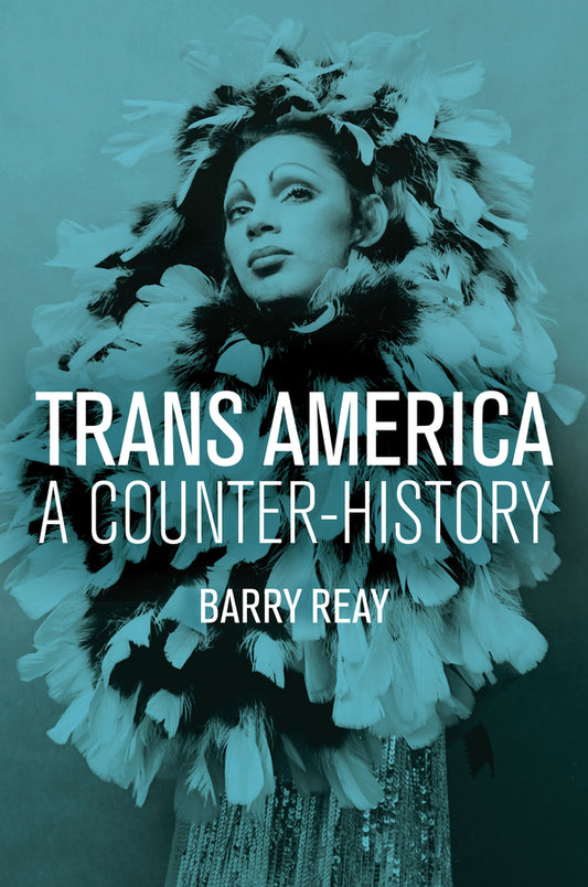 Trans America; A Counter-History (Hardback) 9781509511785