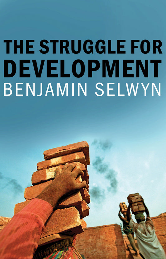 The Struggle for Development (Hardback) 9781509512782