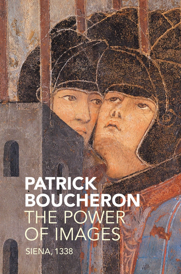 The Power of Images; Siena, 1338 (Hardback) 9781509512898