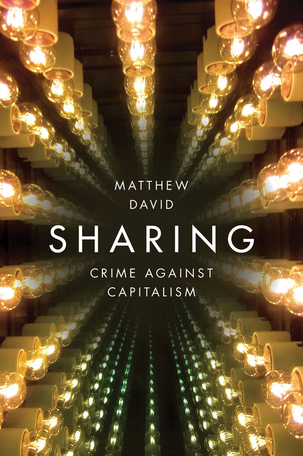 Sharing; Crime Against Capitalism (Hardback) 9781509513222
