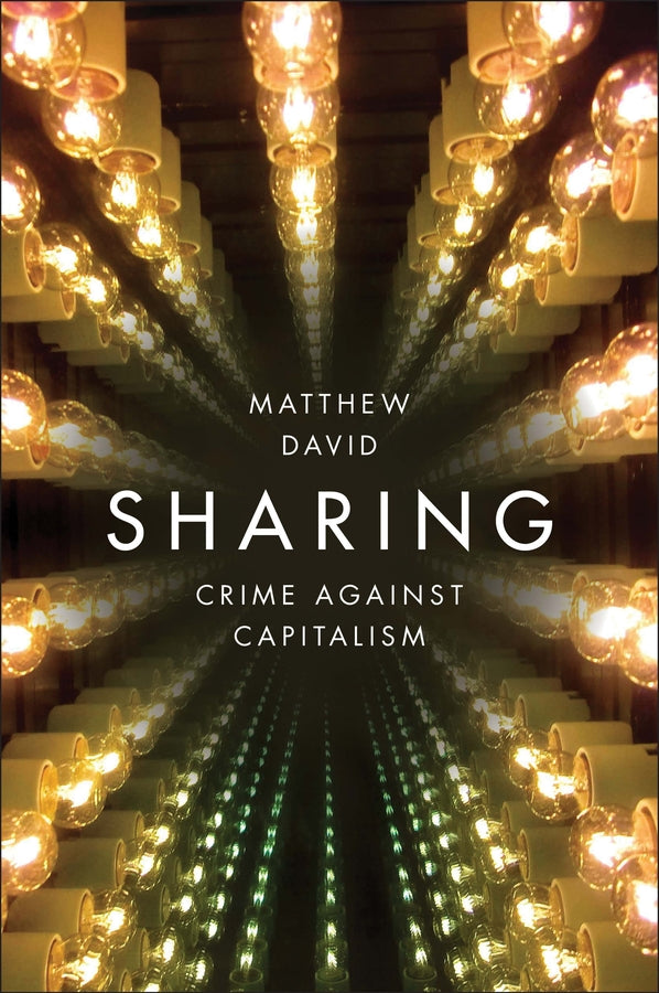 Sharing; Crime Against Capitalism (Paperback / softback) 9781509513239