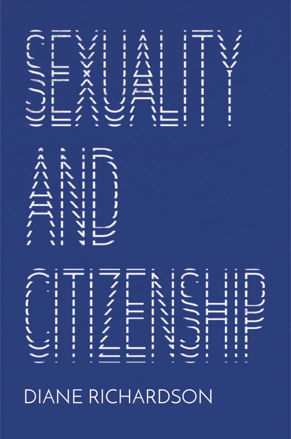 Sexuality and Citizenship (Hardback) 9781509514205