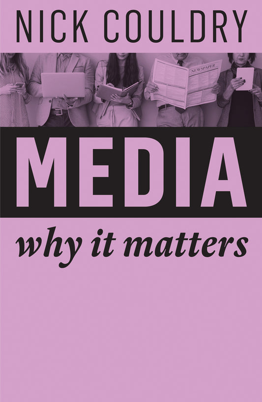 Media; Why It Matters (Paperback / softback) 9781509515158