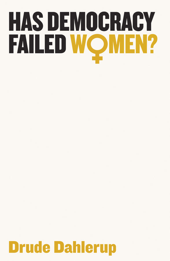 Has Democracy Failed Women? (Paperback / softback) 9781509516377