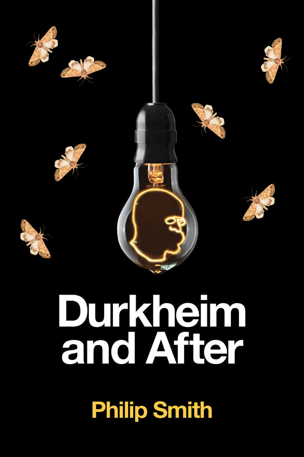 Durkheim and After; The Durkheimian Tradition, 1893-2020 (Hardback) 9781509518272