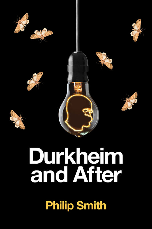 Durkheim and After; The Durkheimian Tradition, 1893-2020 (Hardback) 9781509518272