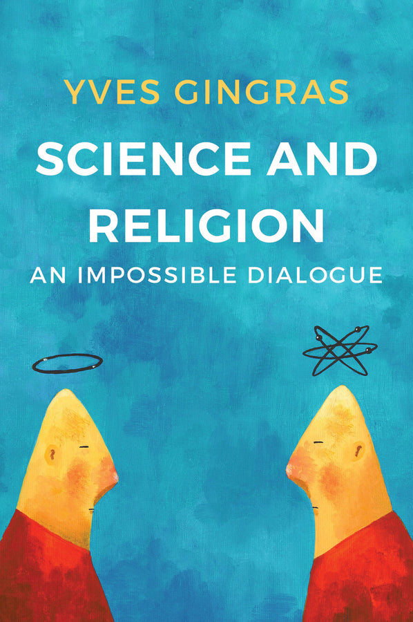 Science and Religion; An Impossible Dialogue (Paperback / softback) 9781509518937