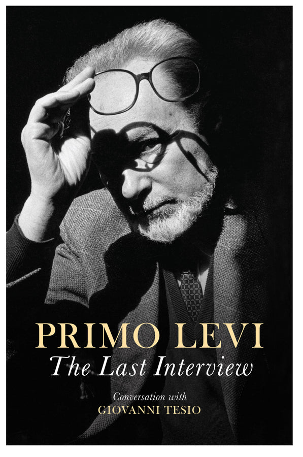 The Last Interview; Conversations with Giovanni Tesio (Hardback) 9781509519545