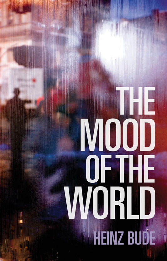 The Mood of the World (Paperback / softback) 9781509519941