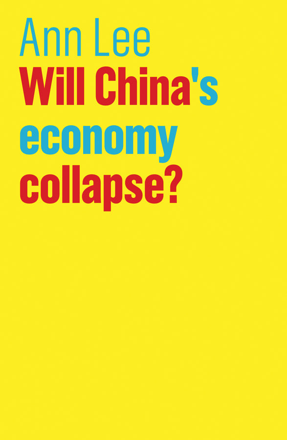 Will China's Economy Collapse? (Paperback / softback) 9781509520145