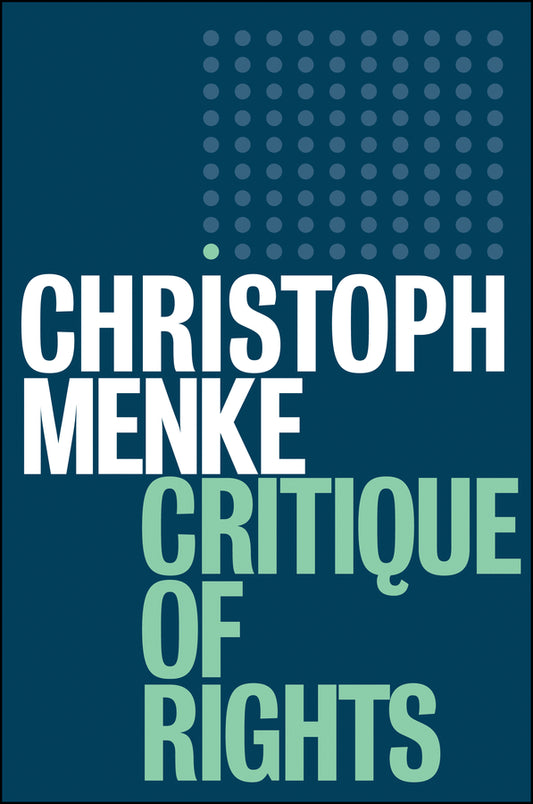 Critique of Rights (Paperback / softback) 9781509520398