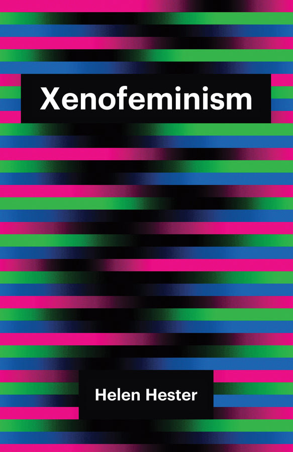 Xenofeminism (Paperback / softback) 9781509520633