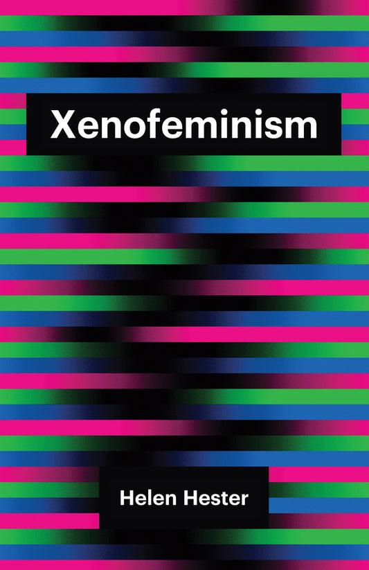 Xenofeminism (Paperback / softback) 9781509520633