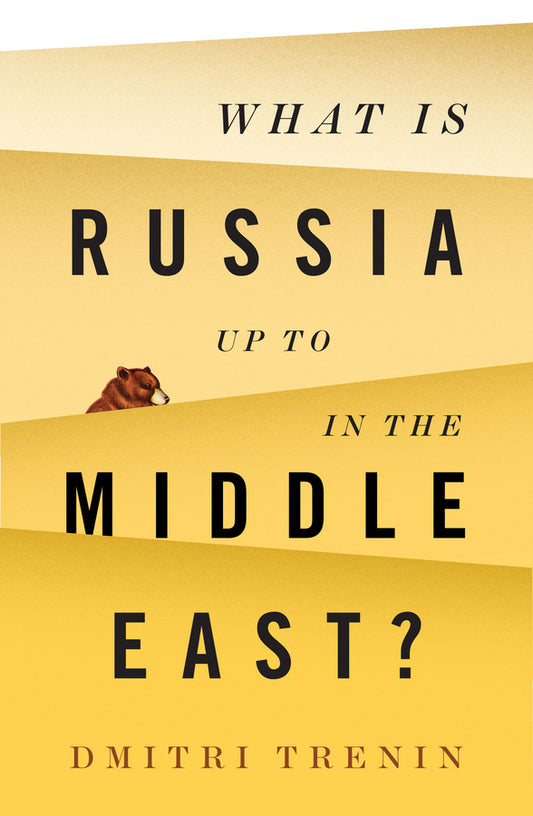 What Is Russia Up To in the Middle East? (Hardback) 9781509522309