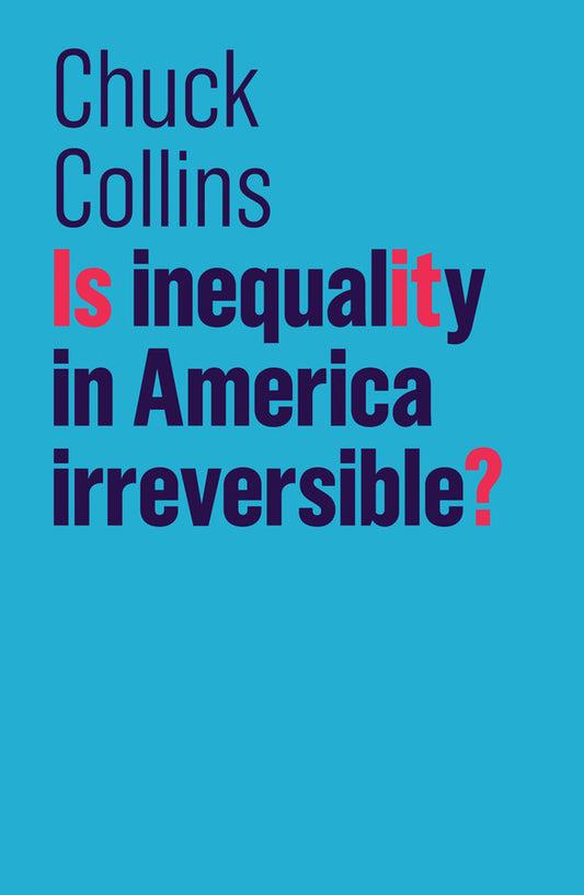 Is Inequality in America Irreversible? (Paperback / softback) 9781509522514