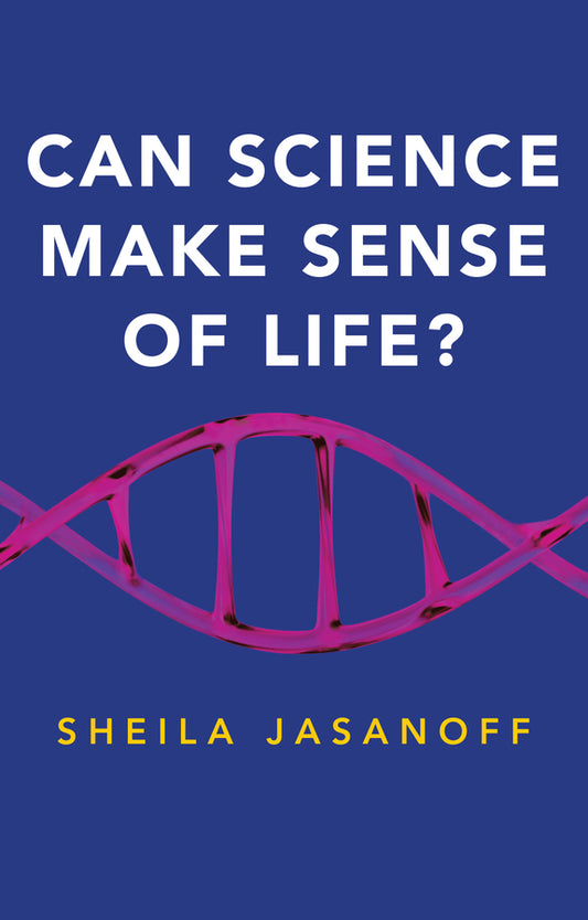 Can Science Make Sense of Life? (Paperback / softback) 9781509522712