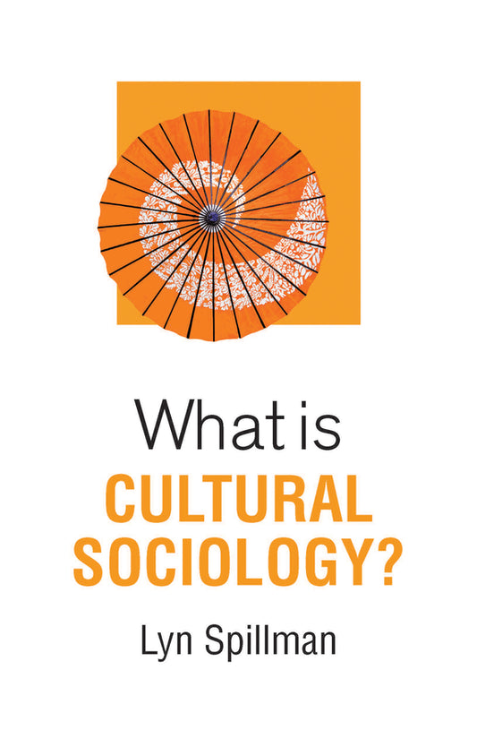 What is Cultural Sociology? (Paperback / softback) 9781509522811