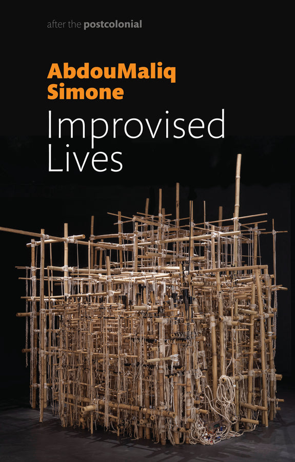 Improvised Lives; Rhythms of Endurance in an Urban South (Paperback / softback) 9781509523368