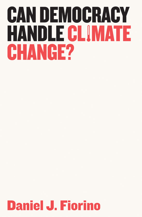 Can Democracy Handle Climate Change? (Paperback / softback) 9781509523962