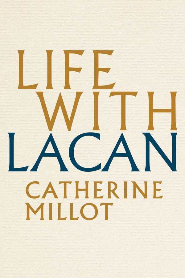 Life With Lacan (Paperback / softback) 9781509525027