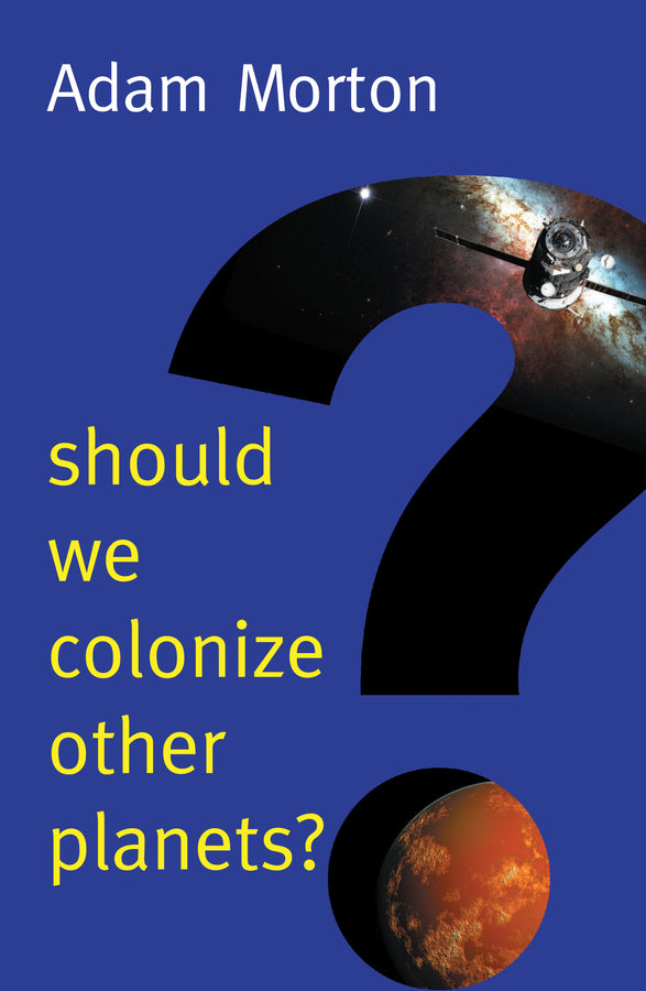 Should We Colonize Other Planets? (Paperback / softback) 9781509525126