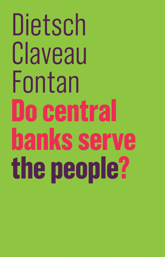 Do Central Banks Serve the People? (Hardback) 9781509525768