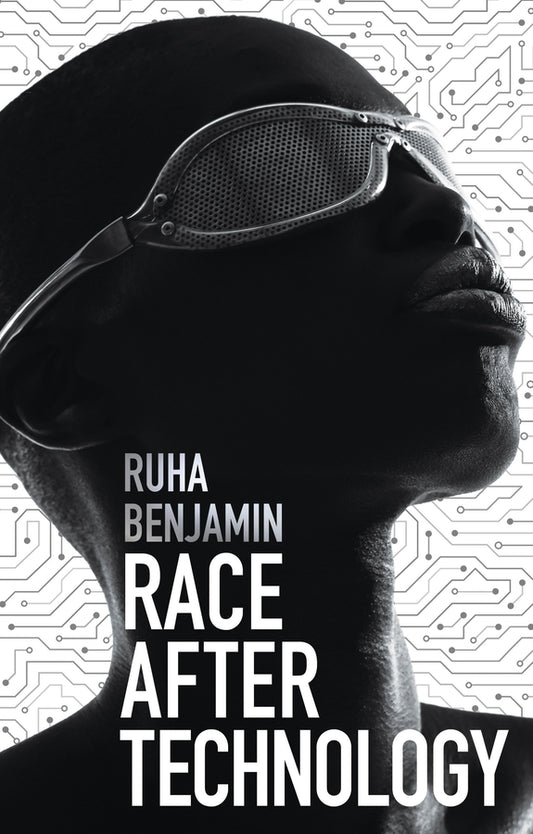 Race After Technology; Abolitionist Tools for the New Jim Code (Paperback / softback) 9781509526406