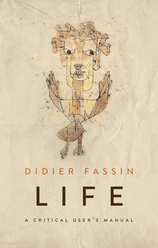 Life; A Critical User's Manual (Hardback) 9781509526642