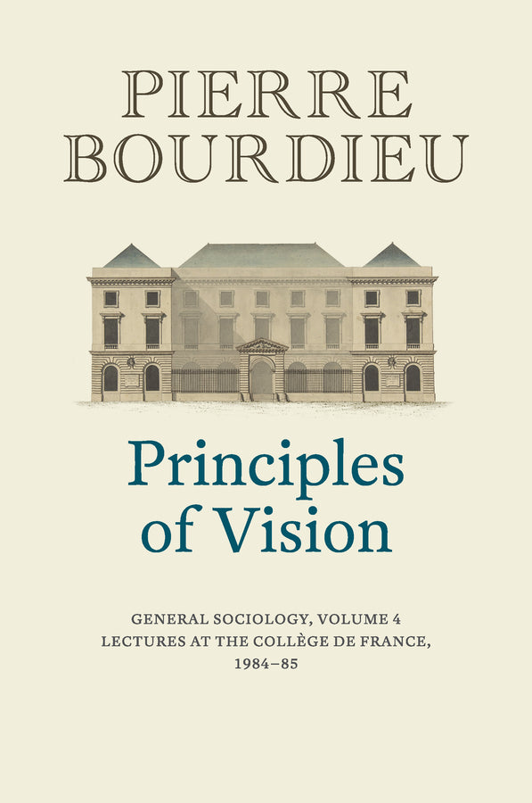 Principles of Vision; General Sociology, Volume 4 (Hardback) 9781509526710