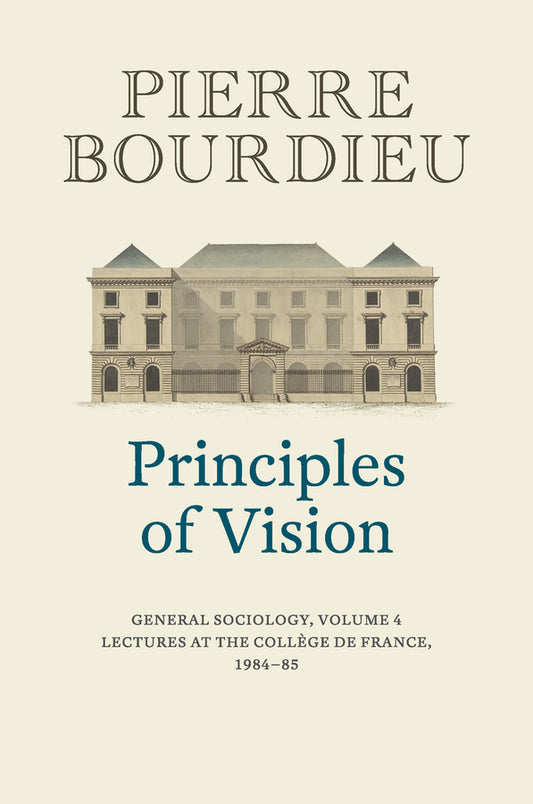 Principles of Vision; General Sociology, Volume 4 (Hardback) 9781509526710