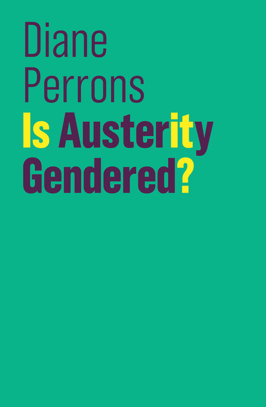 Is Austerity Gendered? (Hardback) 9781509526956