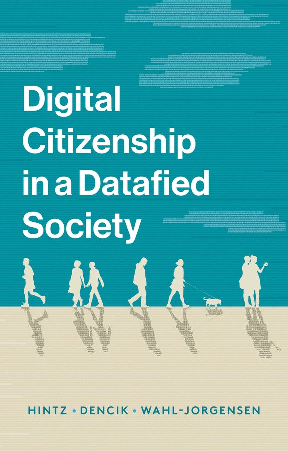 Digital Citizenship in a Datafied Society (Paperback / softback) 9781509527168