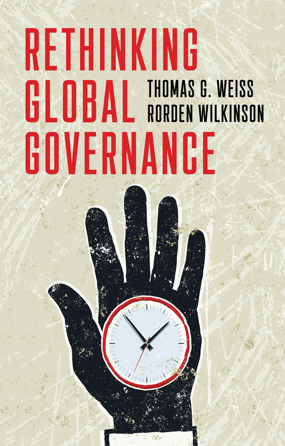 Rethinking Global Governance (Hardback) 9781509527236