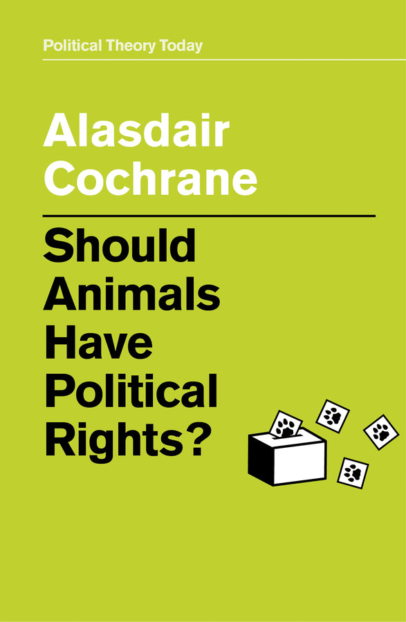 Should Animals Have Political Rights? (Paperback / softback) 9781509530069